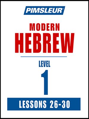 Pimsleur Hebrew Level 1 Lessons 26-30 MP3 - Audiobook